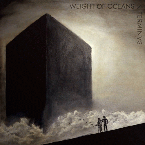 Weight Of Oceans : Terminus